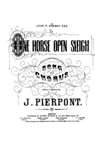 Дж. Пирпонт. «The one horse open sleigh» («Jingle Bells»). Оливер Дитсон. 18200. Бостон. 1857